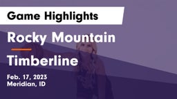 Rocky Mountain  vs Timberline  Game Highlights - Feb. 17, 2023