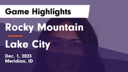 Rocky Mountain  vs Lake City  Game Highlights - Dec. 1, 2023
