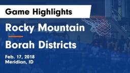 Rocky Mountain  vs Borah Districts Game Highlights - Feb. 17, 2018
