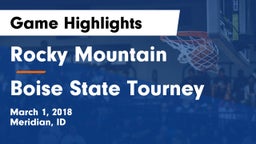 Rocky Mountain  vs Boise State Tourney Game Highlights - March 1, 2018