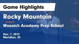 Rocky Mountain  vs Wasatch Academy Prep School Game Highlights - Dec. 7, 2019