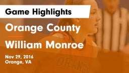 Orange County  vs William Monroe  Game Highlights - Nov 29, 2016