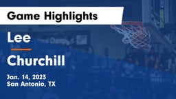Lee  vs Churchill  Game Highlights - Jan. 14, 2023