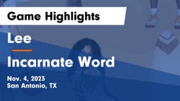 Lee  vs Incarnate Word  Game Highlights - Nov. 4, 2023