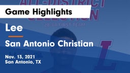 Lee  vs San Antonio Christian  Game Highlights - Nov. 13, 2021