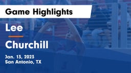 Lee  vs Churchill  Game Highlights - Jan. 13, 2023