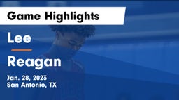 Lee  vs Reagan  Game Highlights - Jan. 28, 2023