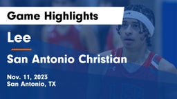 Lee  vs San Antonio Christian  Game Highlights - Nov. 11, 2023