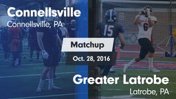 Matchup: Connellsville vs. Greater Latrobe  2016