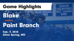 Blake  vs Paint Branch  Game Highlights - Feb. 9, 2018