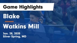 Blake  vs Watkins Mill  Game Highlights - Jan. 28, 2020
