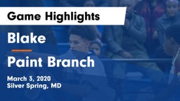 Blake  vs Paint Branch  Game Highlights - March 3, 2020