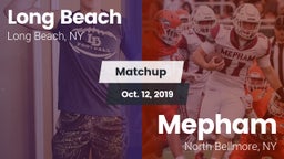 Matchup: Long Beach High vs. Mepham  2019