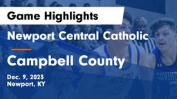Newport Central Catholic  vs Campbell County  Game Highlights - Dec. 9, 2023