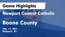 Newport Central Catholic  vs Boone County  Game Highlights - Feb. 11, 2021