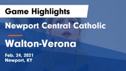 Newport Central Catholic  vs Walton-Verona  Game Highlights - Feb. 24, 2021