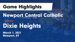 Newport Central Catholic  vs Dixie Heights  Game Highlights - March 1, 2021