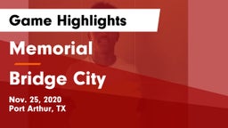 Memorial  vs Bridge City  Game Highlights - Nov. 25, 2020