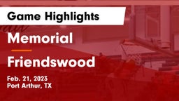 Memorial  vs Friendswood  Game Highlights - Feb. 21, 2023