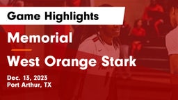Memorial  vs West Orange Stark  Game Highlights - Dec. 13, 2023