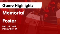 Memorial  vs Foster Game Highlights - Feb. 23, 2024