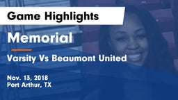 Memorial  vs Varsity Vs  Beaumont United Game Highlights - Nov. 13, 2018