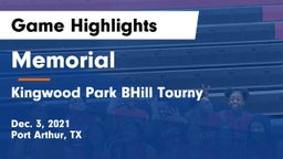 Memorial  vs Kingwood Park BHill Tourny Game Highlights - Dec. 3, 2021