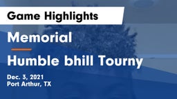 Memorial  vs Humble bhill Tourny Game Highlights - Dec. 3, 2021