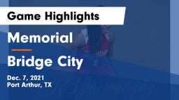 Memorial  vs Bridge City  Game Highlights - Dec. 7, 2021