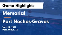 Memorial  vs Port Neches-Groves  Game Highlights - Jan. 14, 2022