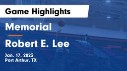 Memorial  vs Robert E. Lee  Game Highlights - Jan. 17, 2023