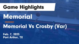 Memorial  vs Memorial Vs Crosby (Var) Game Highlights - Feb. 7, 2023