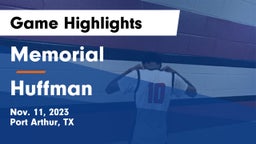 Memorial  vs Huffman Game Highlights - Nov. 11, 2023