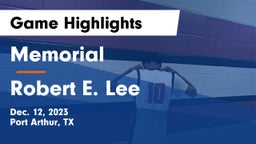 Memorial  vs Robert E. Lee  Game Highlights - Dec. 12, 2023