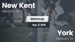 Matchup: New Kent  vs. York  2016