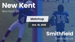 Matchup: New Kent  vs. Smithfield  2018