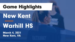 New Kent  vs Warhill HS Game Highlights - March 4, 2021