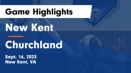 New Kent  vs Churchland  Game Highlights - Sept. 16, 2023