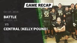 Recap: Battle  vs. Central [Kelly/Pound] 2016