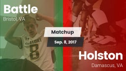 Matchup: Battle  vs. Holston  2017