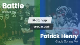 Matchup: Battle  vs. Patrick Henry  2018