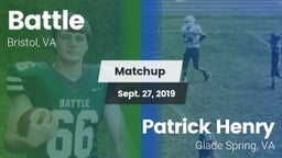 Matchup: Battle  vs. Patrick Henry  2019