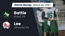 Recap: Battle  vs. Lee  2021