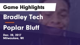 Bradley Tech  vs Poplar Bluff  Game Highlights - Dec. 28, 2017