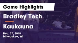 Bradley Tech  vs Kaukauna  Game Highlights - Dec. 27, 2018