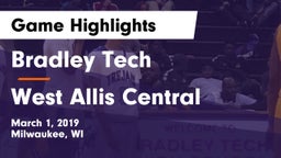 Bradley Tech  vs West Allis Central  Game Highlights - March 1, 2019
