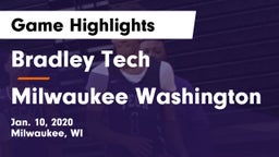 Bradley Tech  vs Milwaukee Washington Game Highlights - Jan. 10, 2020