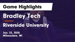 Bradley Tech  vs Riverside University  Game Highlights - Jan. 22, 2020