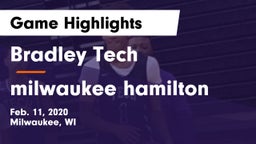 Bradley Tech  vs milwaukee hamilton Game Highlights - Feb. 11, 2020