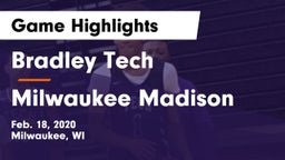 Bradley Tech  vs Milwaukee Madison Game Highlights - Feb. 18, 2020